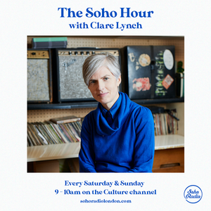 The Soho Hour with Clare Lynch (15/11/2020)