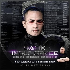 Dark Indulgence  ft Markko from C-lekktor's live Dj Set from  Mechanismus Seattle 2019 by scottdurand | Mixcloud