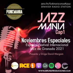 Especial Festival Jazz de Granada 2021- Cap.1