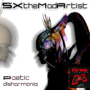 SXtheMadArtist [Poetic Disharmonia EP Preview] Karmak Records