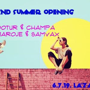 Dotur & Champa Grand summer opening 6.7.2019