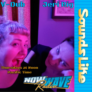 Sounds Like • Jeri-Rig & V-Dub • 12-30-2021
