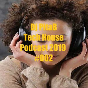Tech House Podcast 2019 002 Dj Pitab By Dj Pita B Mixcloud mixcloud