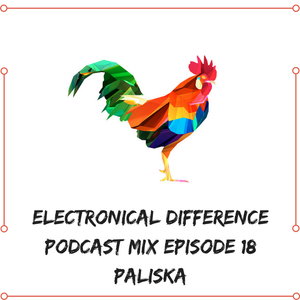 Electronical difference podcast episode 18 - PALISKA