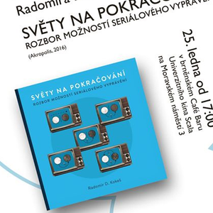 Kokeš, Radomír D. - Prezentace knihy SVĚTY NA POKRAČOVÁNÍ v Brněnském naratologickém kroužku (2017)