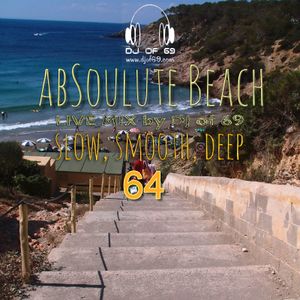 AbSoulute Beach 64 - A DJ LIVE SET - slow smooth deep
