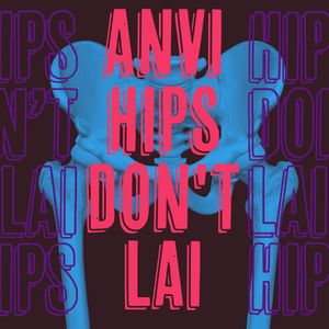 Dj Anvi - Hips Don't Lai 1
