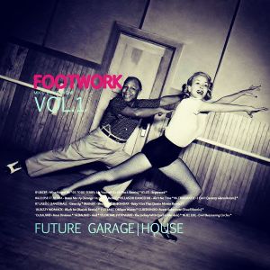 Cover art for Footwork Vol.1 (Mixed by Footwork) by FootworkMixsets