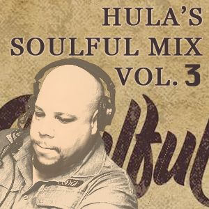 Hula's Soulful Mix Vol.3