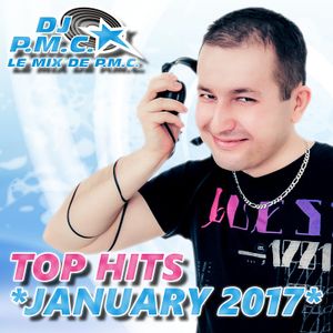 LE MIX DE PMC *TOP HITS JANUARY 2017*