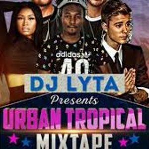 dj lyta urban tropical mix download video