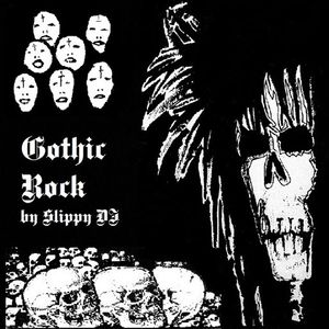 GOTHIC ROCK / SLIPPY DJ Fddc-cb51-428f-a0b4-5fea18b35e8f