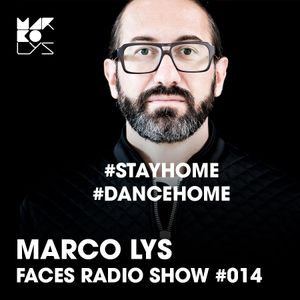 Marco Lys Faces Radio Show #14