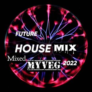 Holde Prime konto Future House Mix 2022\EDM Party Electro House & Festival Music - Mayoral  Music Selection by ▫️◾️◼️MYVEG◼️◾️▫️ | Mixcloud