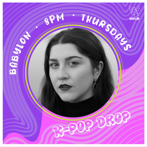 Cover art for K-Pop Drop Episode 10 by BabylonRadio