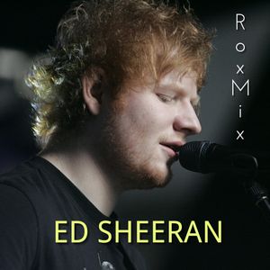 Ed Sheeran Mix