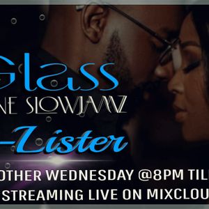 A Glass Of Wine Slow Jamz and The A-Lister 19/10/22