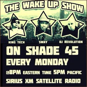 Sway, King Tech & DJ Revolution - The World Famous Wake Up Show (SiriusXM Shade45) - 2022.04.25 (HQ)