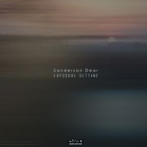Sanderson Dear - Exposure Setting
