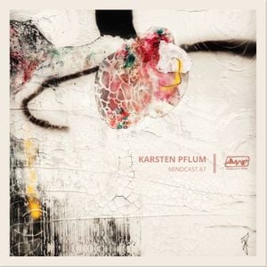 Cover art for Karsten Pflum || Mindcast.67 by MindwavesMusic