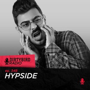 Dirtybird Radio 348 - Hypside