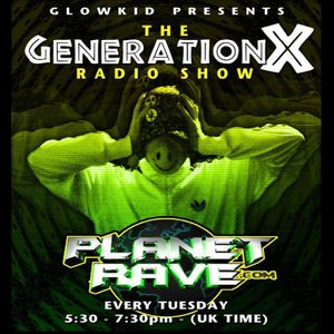 GL0WKiD pres. Generation X [RadioShow] @ Planet Rave Radio (28.07.2015)