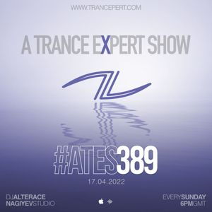 A Trance Expert Show #389