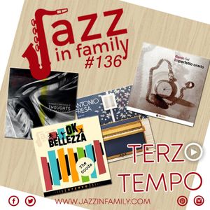 Jazz in Family #136 (Release 20 Giugno 2019)