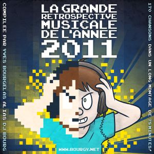 La Grande Rétrospective Musicale de l'Année MMXI (Yearmix 2011)