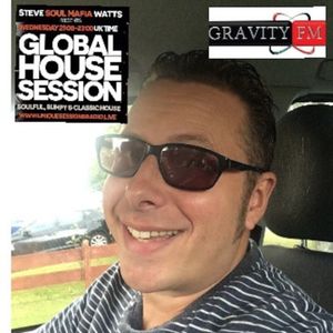 26 August 20 Global House Session (Steve SoulMafia Watts Radio Show)