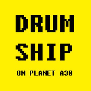 DRUM SHIP ON PLANET A38