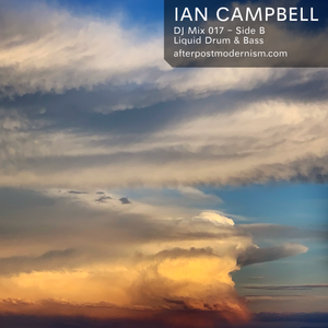 Ian Campbell: DJ Mix 017 (Side B) - Liquid Drum & Bass