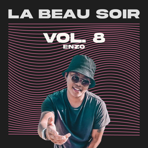 La Beau Soir Vol. 8 (Enzo Guest Mix)