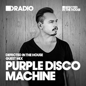 Defected In The House Radio - 15.06.15 - Guest Mix Purple Disco Machine