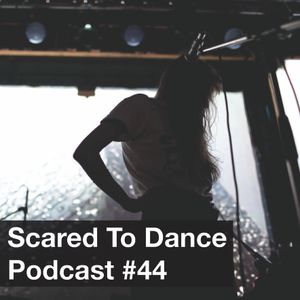 Scared To Dance Podcast #44