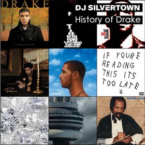 History Of Drake Mixtape Drake To More Life By Dj Silvertown Mixcloud