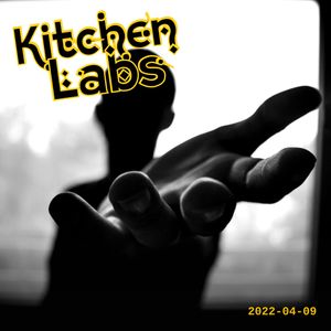 Kitchen Labs - 2022-04-09