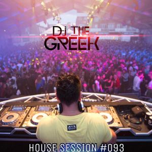 DJ-THE GREEK @ HOUSE SESSION #093