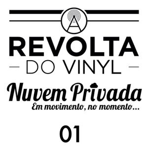 A REVOLTA do Vinyl - Nuvem Privada 01