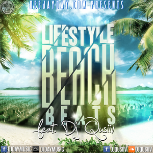 Lifestyle Beach Beats Feat. DJ Qusiiv [Full Version]