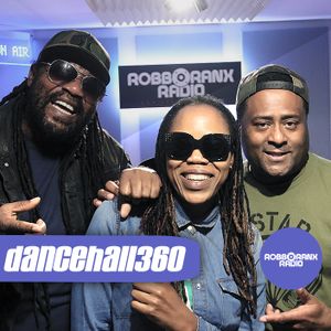 Cover art for DANCEHALL 360 SHOW - (07/06/18) ROBBO RANX by robboranx