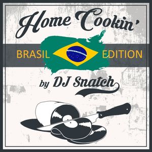 Home Cookin S04E19 Brazil Edition (Vinyl Only Live Recording)