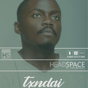 HeadSpace Guest Mix - Txndai