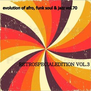 evolution of afro, funk, jazz, & soul 70, RETROSPECIALEDITION VOL.3