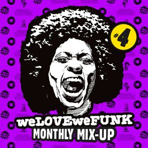 weLOVEweFUNK Monthly Mix-Up! #4 w/ Don Gio