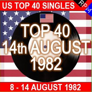 US TOP 40 14TH AUGUST 1982 By RPM | Mixcloud