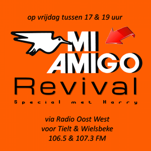 2022 07 01 1800 1900 Mi Amigo Revival Special met Harry - Radio Oost West