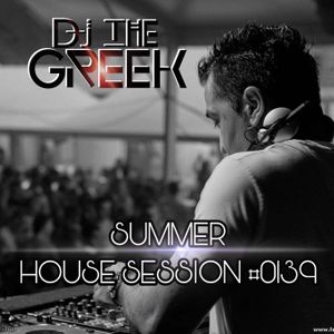 DJ-THE GREEK @ HOUSE SESSION #0139