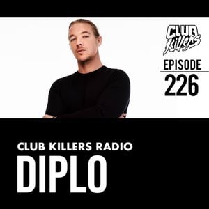 Cover art for Club Killers Radio #226 - Diplo by ClubKillers