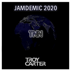 Troy Carter presents - Jamdemic 2020